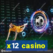 x12 casino